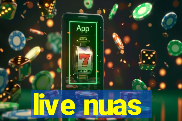 live nuas